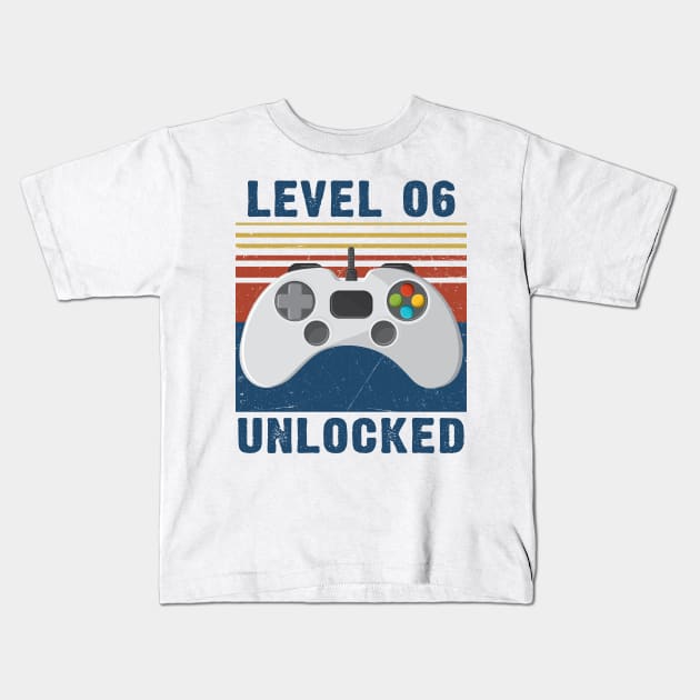 Level 06 unlocked funny gamer 6th birthday Kids T-Shirt by Sauconmua Conlaigi99